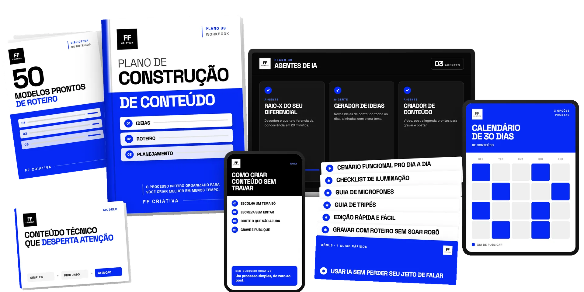 Materiais do Plano 3S: workbook, 50 modelos de roteiro, agentes de IA, calendário de 30 dias e bônus